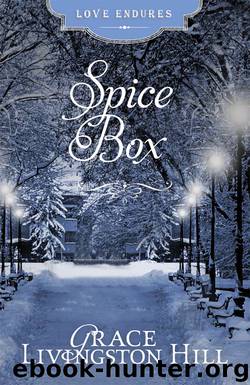 Spice Box by Grace Livingston Hill