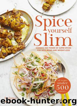 Spice Yourself Slim: Harness the power of spices for health, wellbeing and weight-loss by Woolf Kalpna