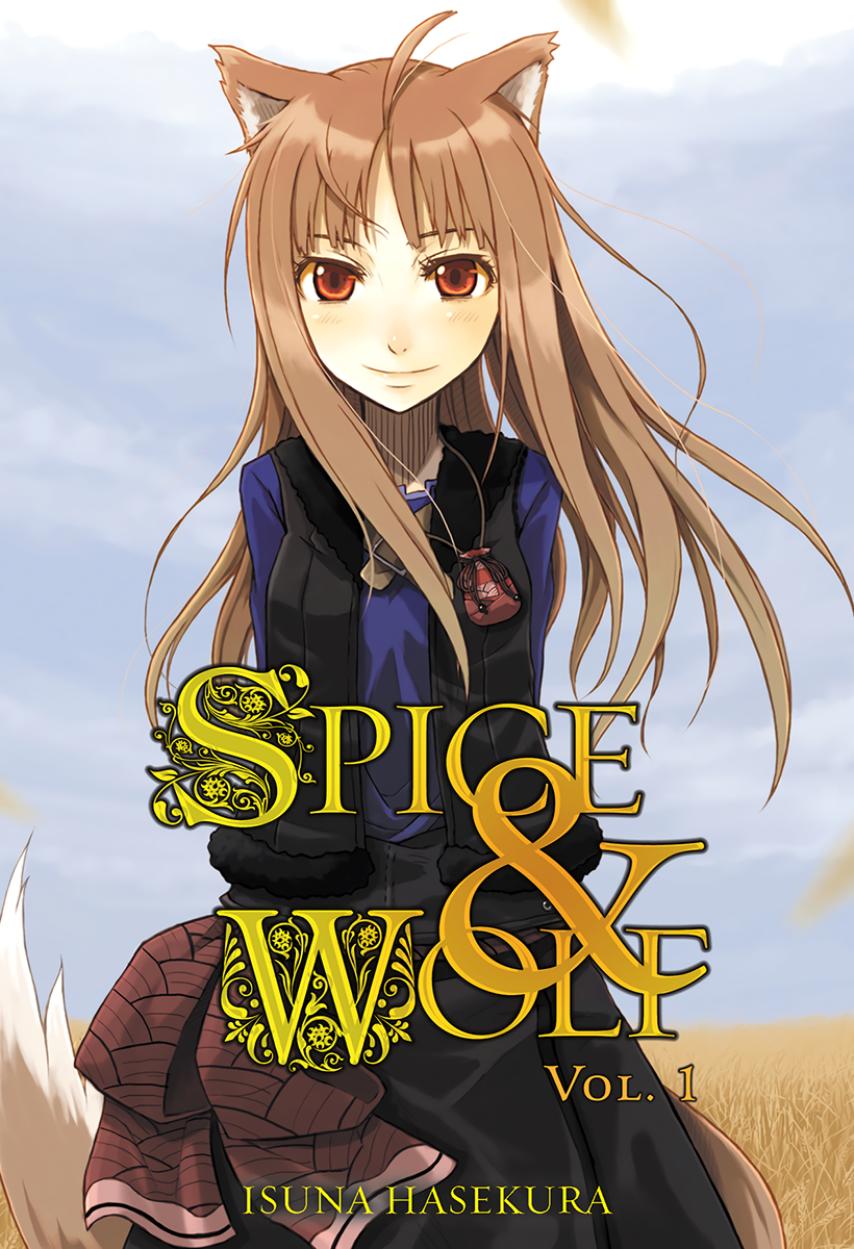 Spice and Wolf - Volume 01 by Isuna Hasekura & Jyuu Ayakura