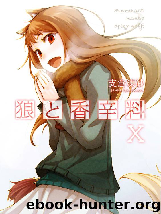 Spice and Wolf Volume 10 by Hasekura Isuna