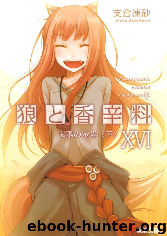 Spice and Wolf Volume 16 by Hasekura Isuna