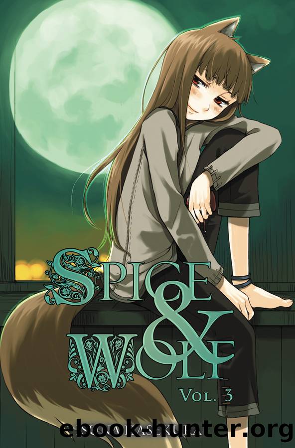 Spice and Wolf, Vol. 3 by Isuna Hasekura and Jyuu Ayakura