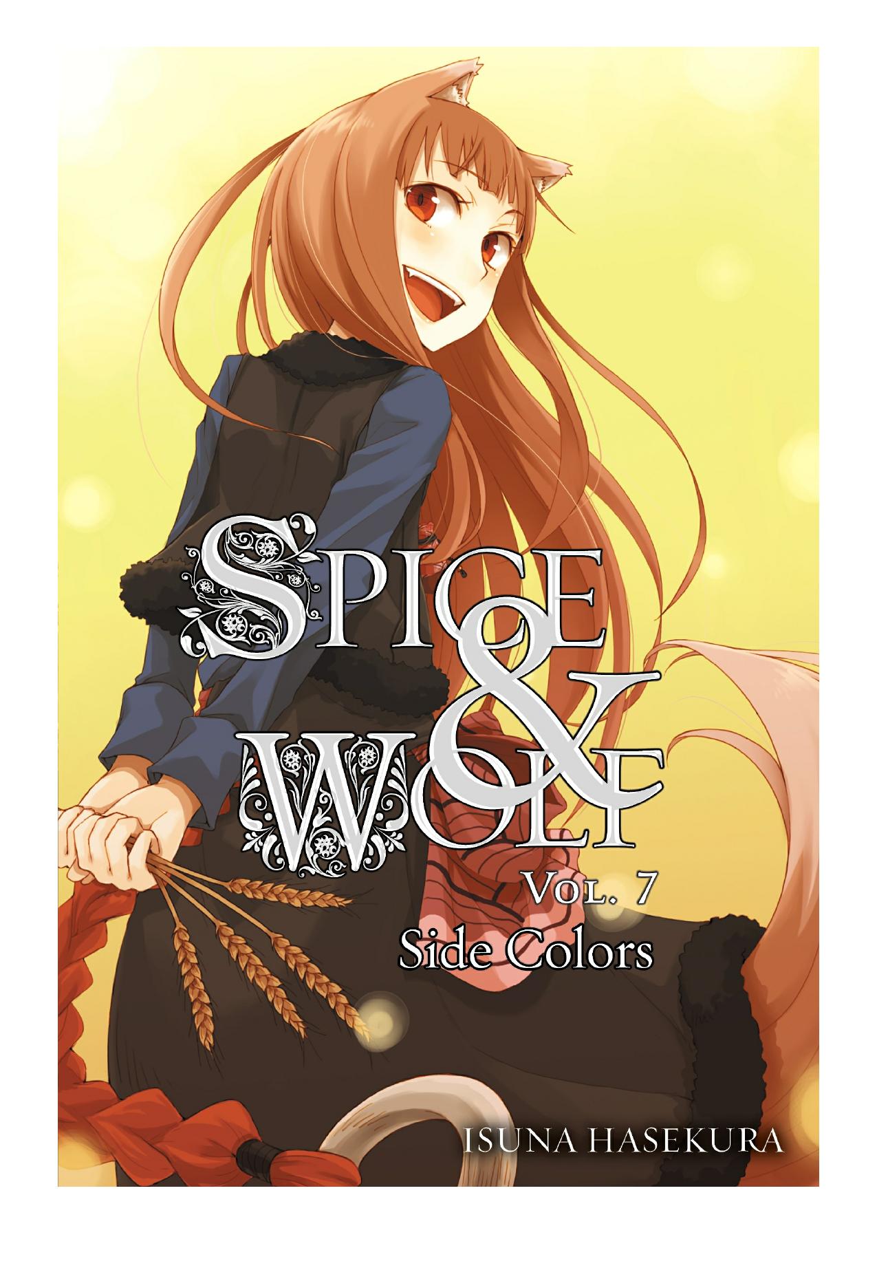 Spice and Wolf, Vol. 7: Side Colors by Isuna Hasekura & Jyuu Ayakura