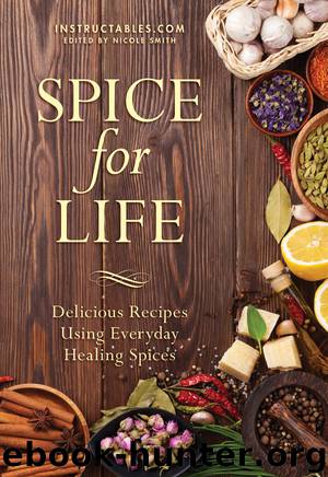 Spice for Life by Instructables.com; Nicole Smith