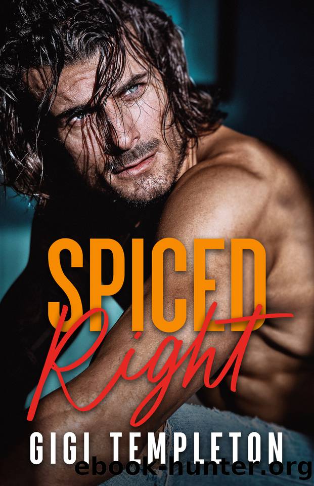 Spiced Right by Templeton Gigi