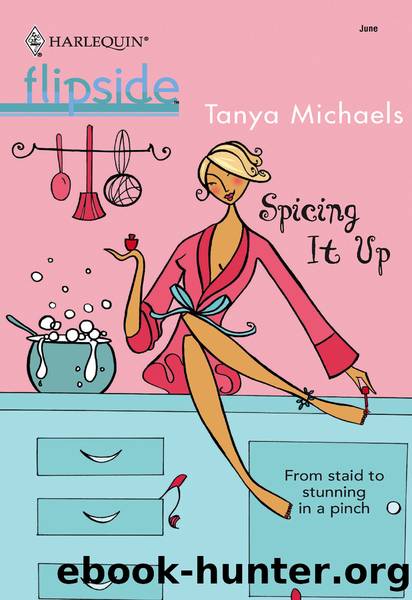 Spicing It Up by Tanya Michaels