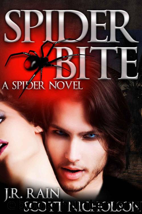 Spider Bite: A Vampire Thriller (The Spider Trilogy Book 3) by Rain J.R. & Nicholson Scott