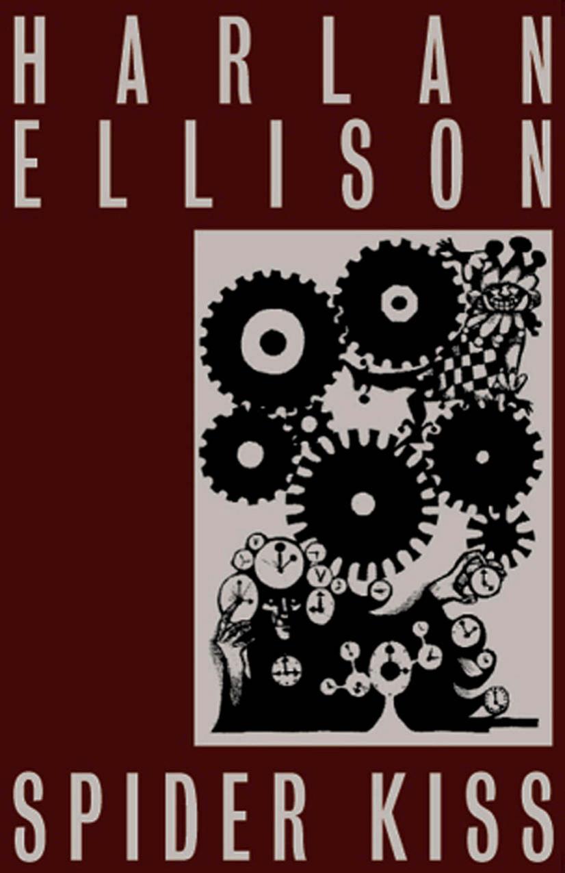 Spider Kiss by Harlan Ellison