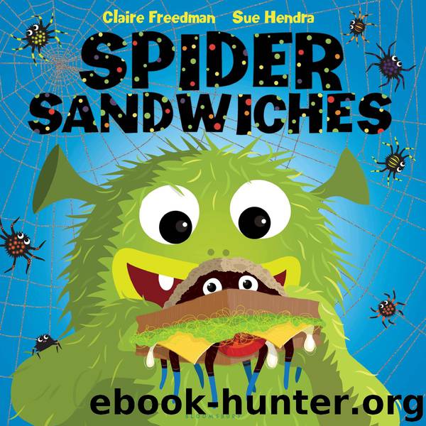 Spider Sandwiches by Claire Freedman