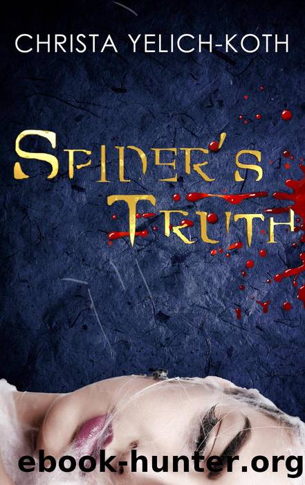 Spider's Truth (Detective Trann Series Book 1) by Christa Yelich-Koth