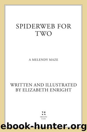 Spiderweb for Two - A Melendy Maze by Elizabeth Enright