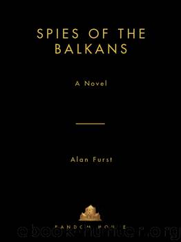 Spies Of the Balkans (2010) by Furst Alan