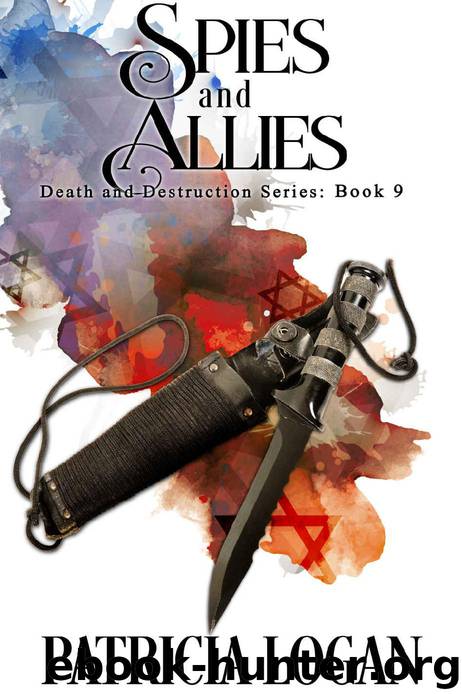 Spies and Allies (Death and Destruction Book 9) by Patricia Logan