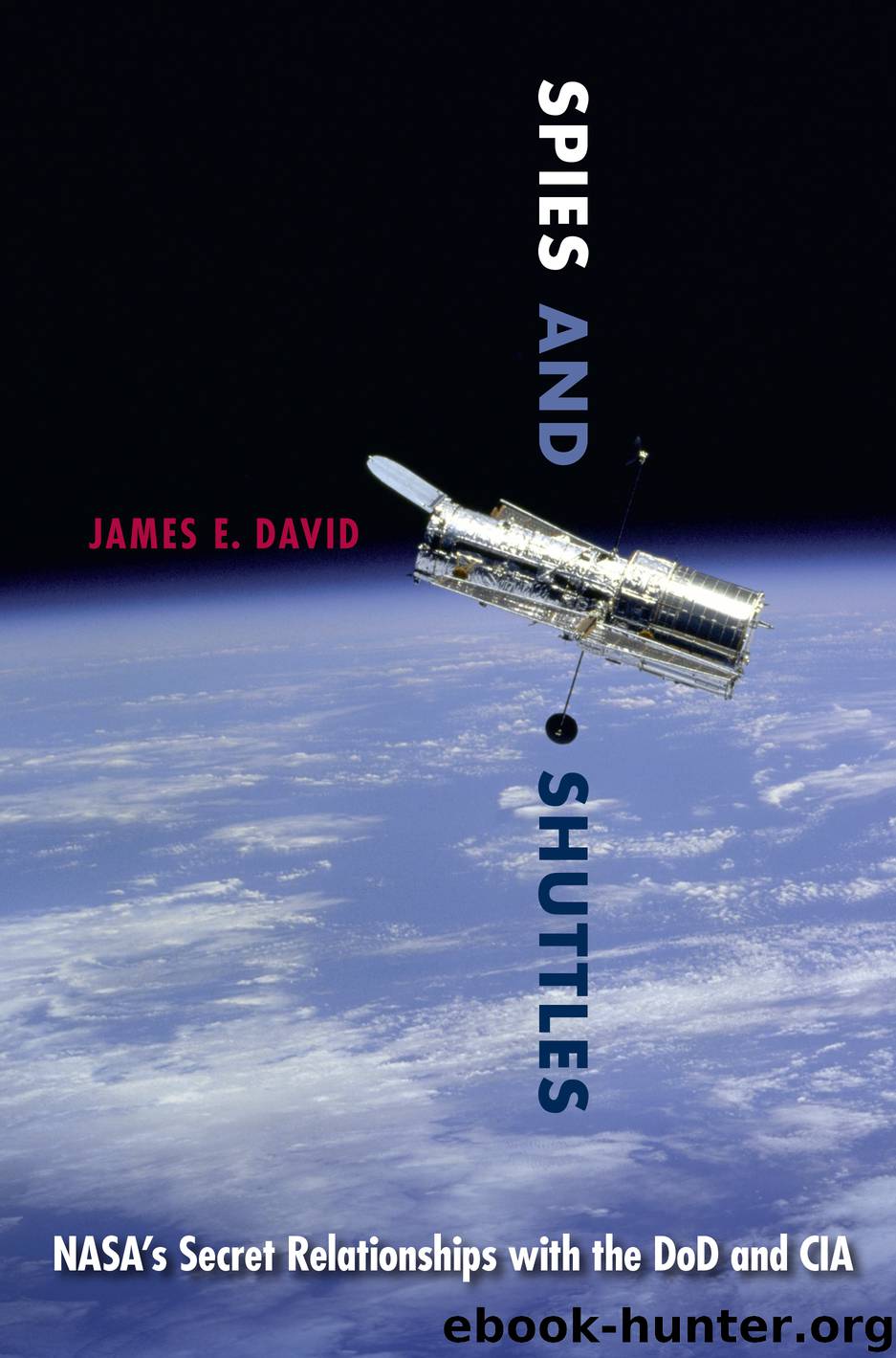 Spies and Shuttles by james e. david