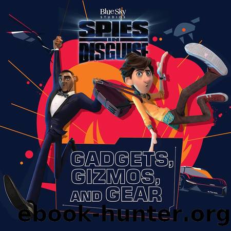 Spies in Disguise: Gadgets, Gizmos, and Gear by Centum Books Ltd