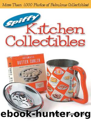 Spiffy Kitchen Collectibles by Brian Alexander