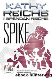 Spike by Reichs Kathy & Reichs Brendan