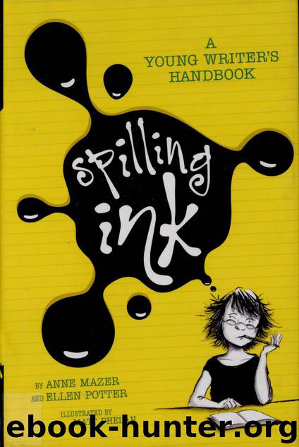 Spilling Ink by Anne Mazer; Ellen Potter
