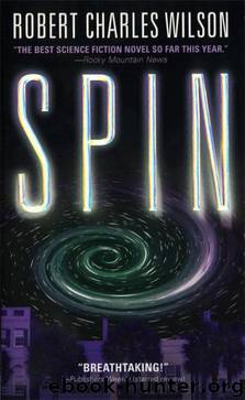 Spin #01 - Spin by Robert Charles Wilson