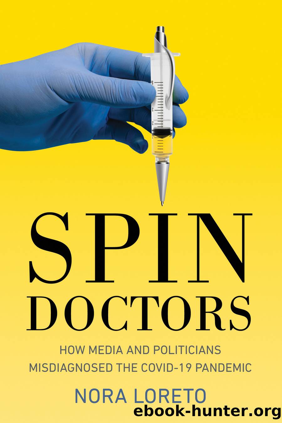 Spin Doctors by Nora Loreto