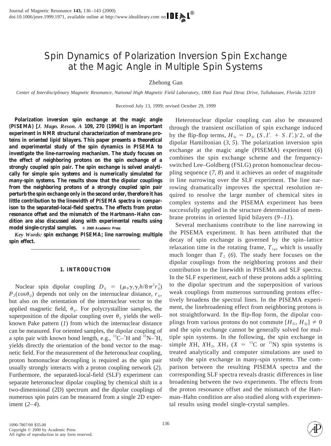 Spin Dynamics of Polarization Inversion Spin Exchange at the Magic Angle in Multiple Spin Systems by Gan Z