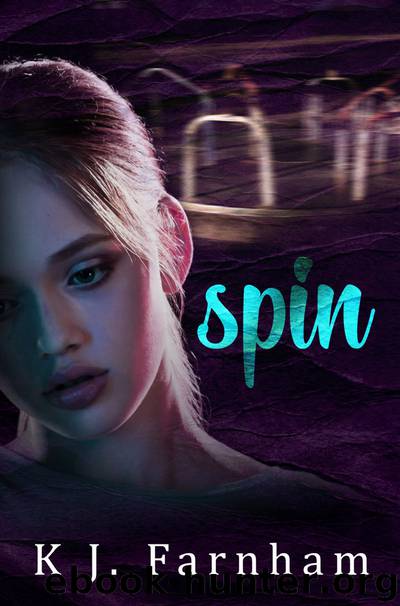 Spin by K. J. Farnham