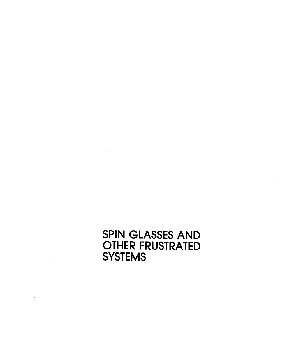 Spin glasses and other frustrated systems by D Chowdhury