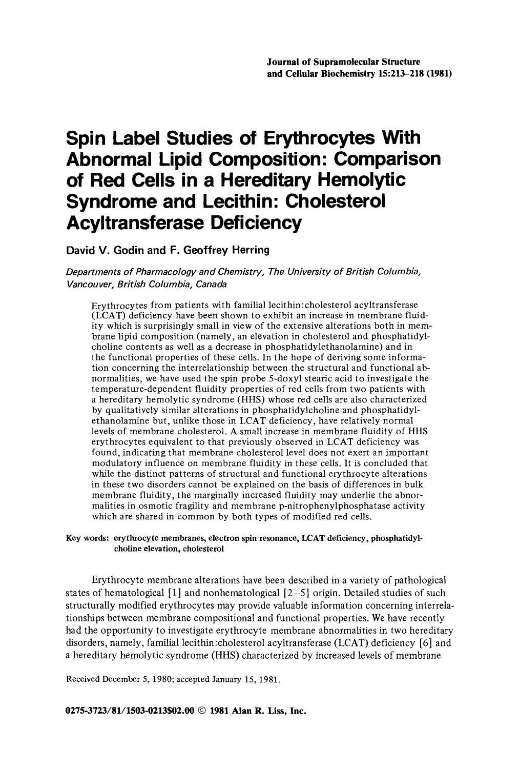 Spin label studies of erythrocytes with abnormal lipid composition: comparison of red cells in a hereditary hemolytic syndrome and lecithin: Cholesterol acyltransferase deficiency by Unknown