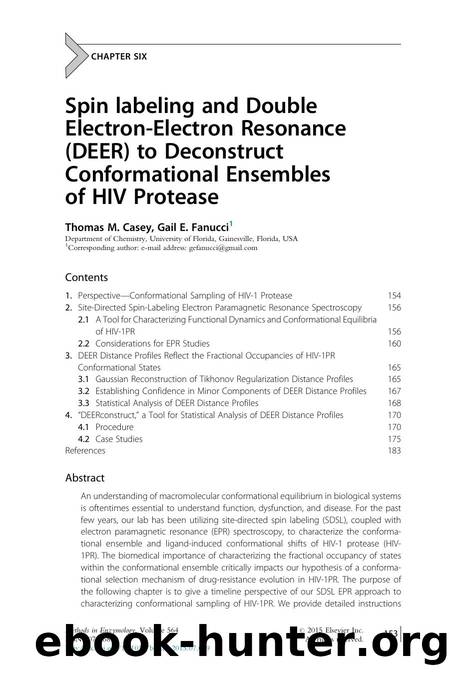 Spin labeling and Double Electron-Electron Resonance (DEER) to Deconstruct Conformational Ensembles of HIV Protease by Thomas M. Casey & Gail E. Fanucci