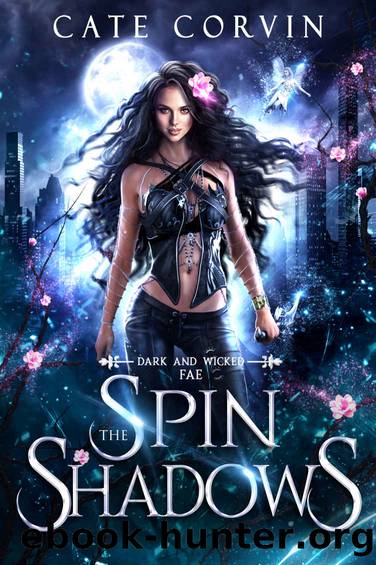 Spin the Shadows by Cate Corvin