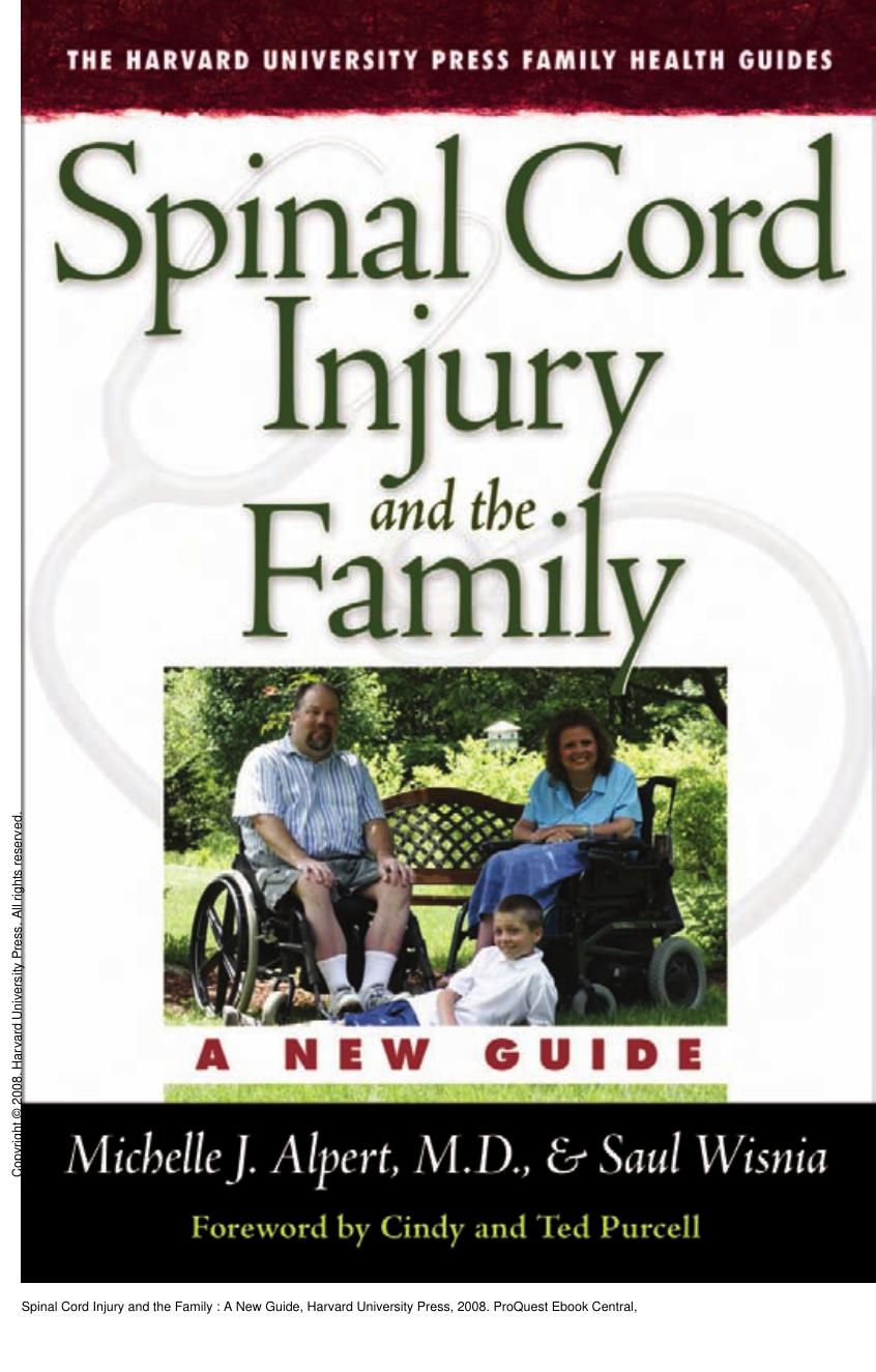 Spinal Cord Injury and the Family : A New Guide by Michelle J. Alpert; Saul Wisnia; Cindy and Ted Purcell