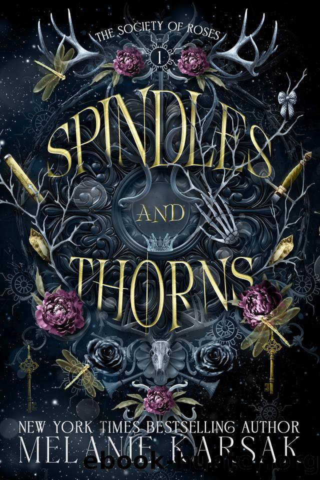 Spindles and Thorns: A Sleeping Beauty Retelling (The Society of Roses Book 1) by Melanie Karsak