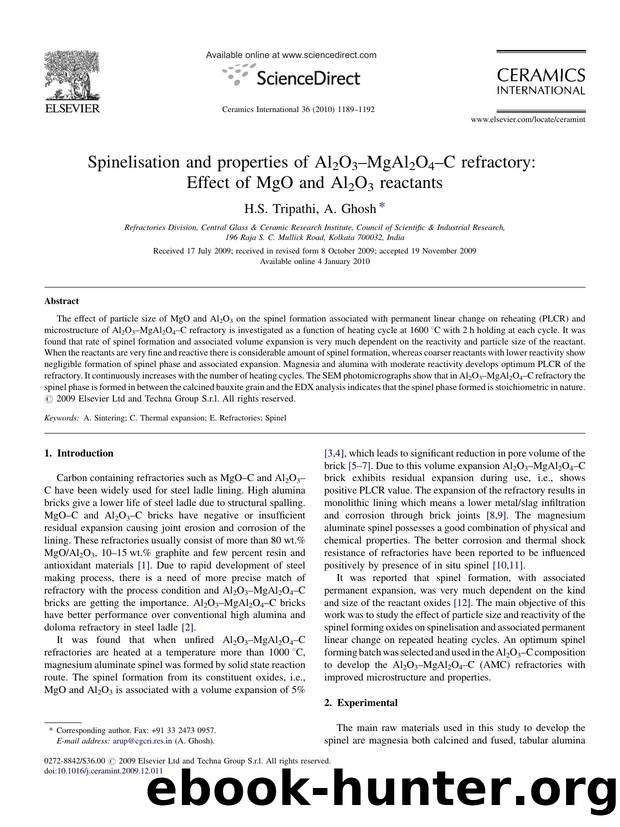 Spinelisation and properties of Al2O3Ã¢â¬âMgAl2O4Ã¢â¬âC refractory: Effect of MgO and Al2O3 reactants by H.S. Tripathi; A. Ghosh