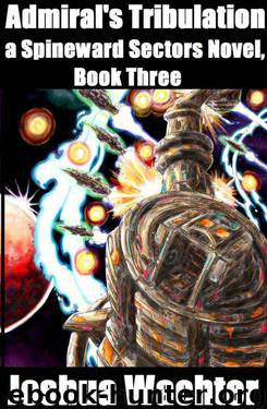 Spineward Sectors 03 Admiral's Tribulation by Luke Sky Wachter