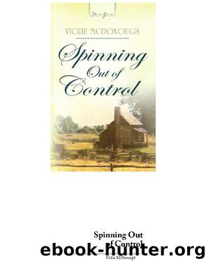 Spinning Out Of Control by Vickie McDonough
