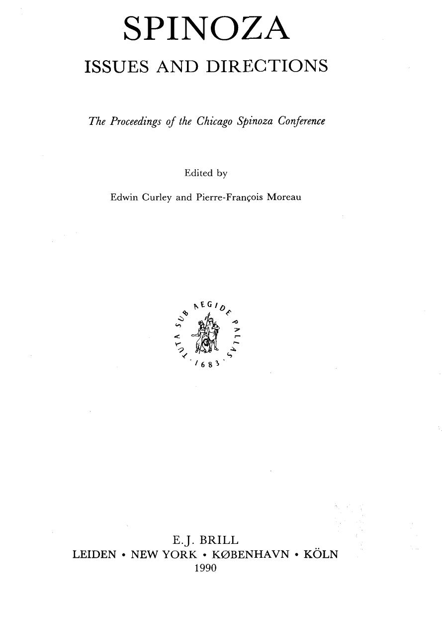 Spinoza: Issues and Directions : The Proceedings of the Chicago Spinoza Conference (Brill's Studies in Itellectual History) by Edwin Curley