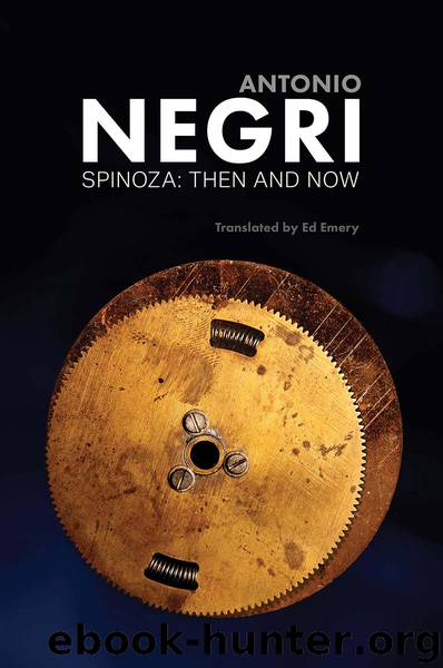 Spinoza: Then and Now by Antonio Negri