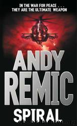 Spiral by Andy Remic