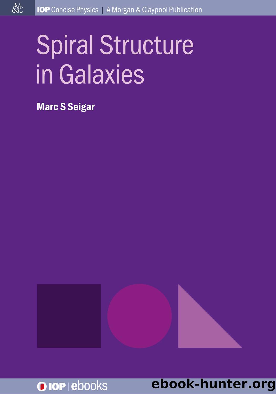 Spiral structure in Galaxies by Marc S Seigar