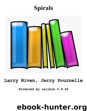 Spirals by Larry Niven Jerry Pournelle