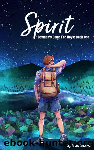 Spirit (Bowden's Camp For Boys Book 1) by Brad Hendrix