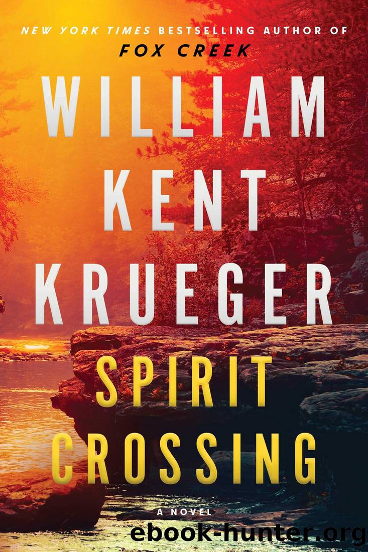 Spirit Crossing: A Novel by William Kent Krueger