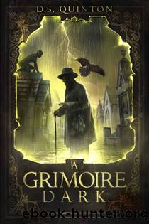 Spirit Hunter 001: A Grimoire Dark by D. S. Quinton