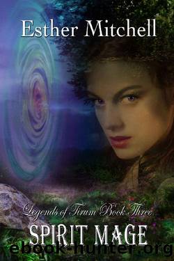 Spirit Mage by Esther Mitchell