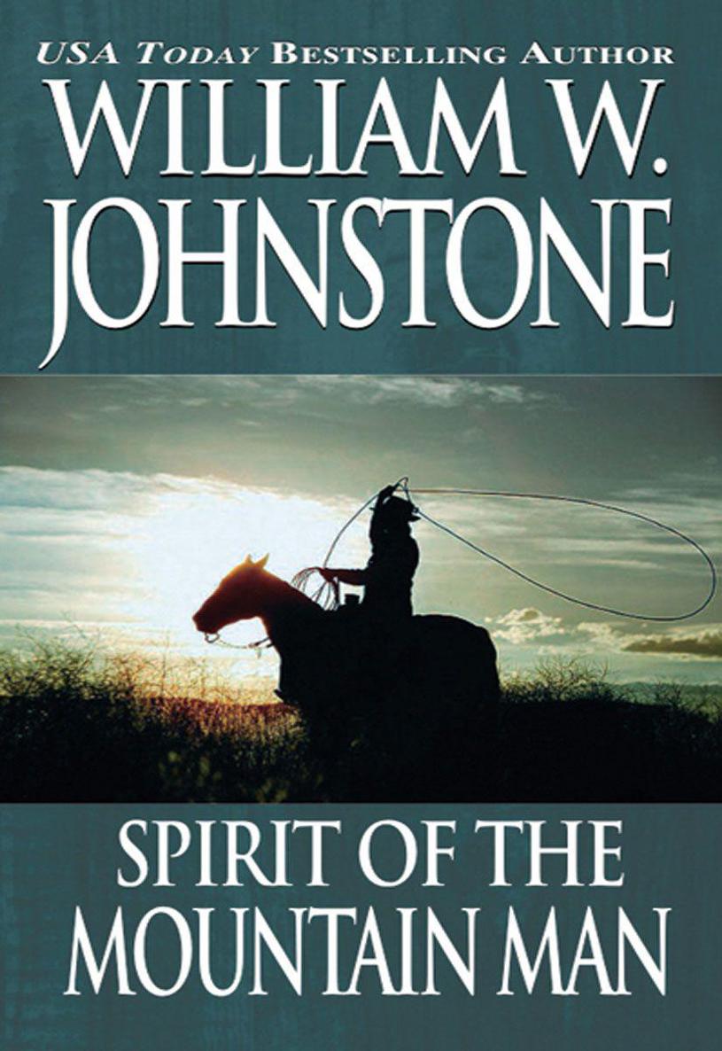Spirit Of The Mountain Man/ordeal Of The Mountain Man (Pinnacle Westerns) by William W. Johnstone