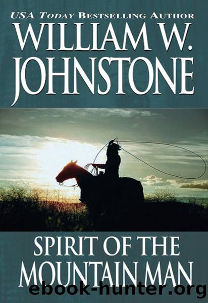 Spirit Of The Mountain Manordeal Of The Mountain Man (Pinnacle Westerns) by William W. Johnstone
