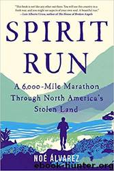 Spirit Run by Noe Alvarez