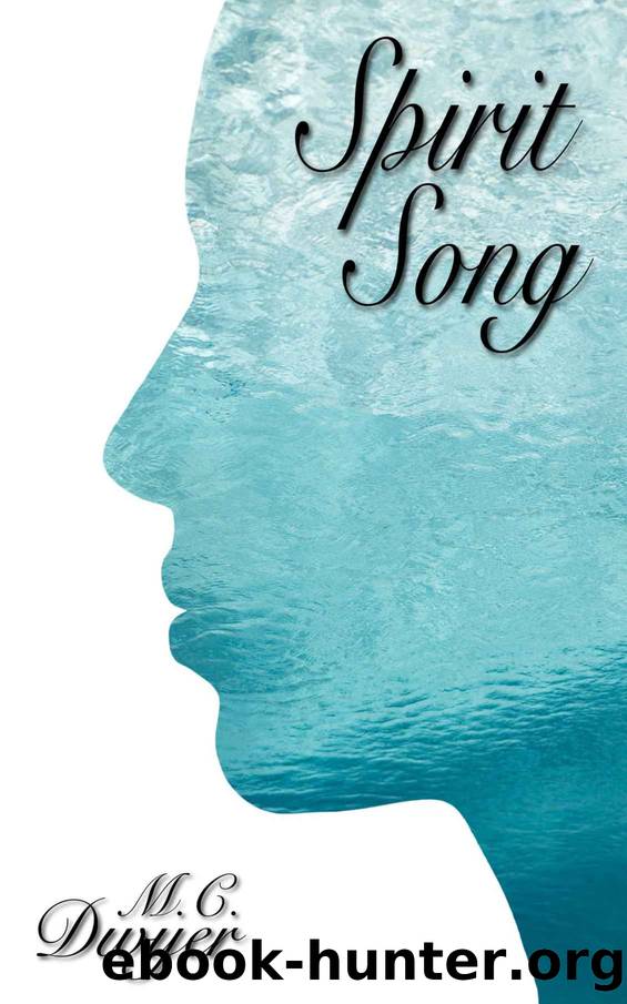 Spirit Song by M.C. Dwyer
