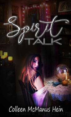 Spirit Talk: (Book One of The Fiona Series) by Colleen McManus Hein