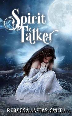 Spirit Talker by Rebecca Laffar-Smith